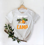 I'm Not Lost I'm In The Camp - DTF Transfer - DTF PROMO