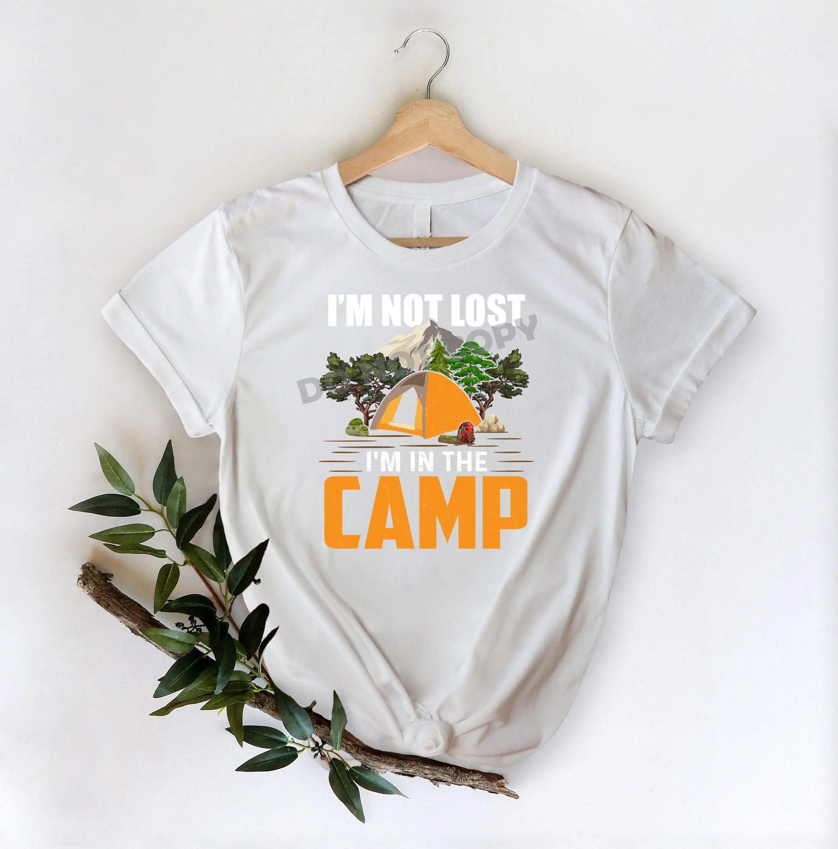 I'm Not Lost I'm In The Camp - DTF Transfer - DTF PROMO