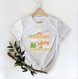 The Mount Ains Calling I Must Go - DTF Transfer - DTF PROMO