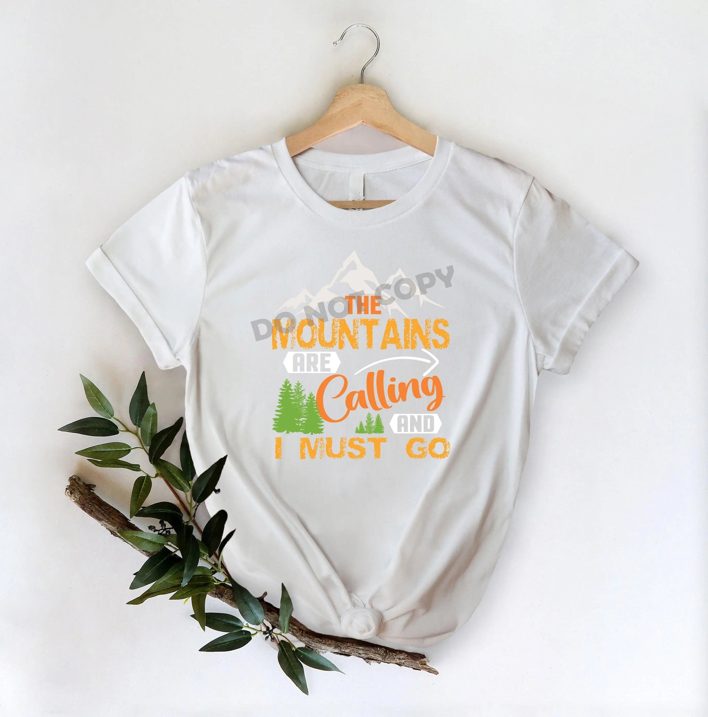 The Mount Ains Calling I Must Go - DTF Transfer - DTF PROMO