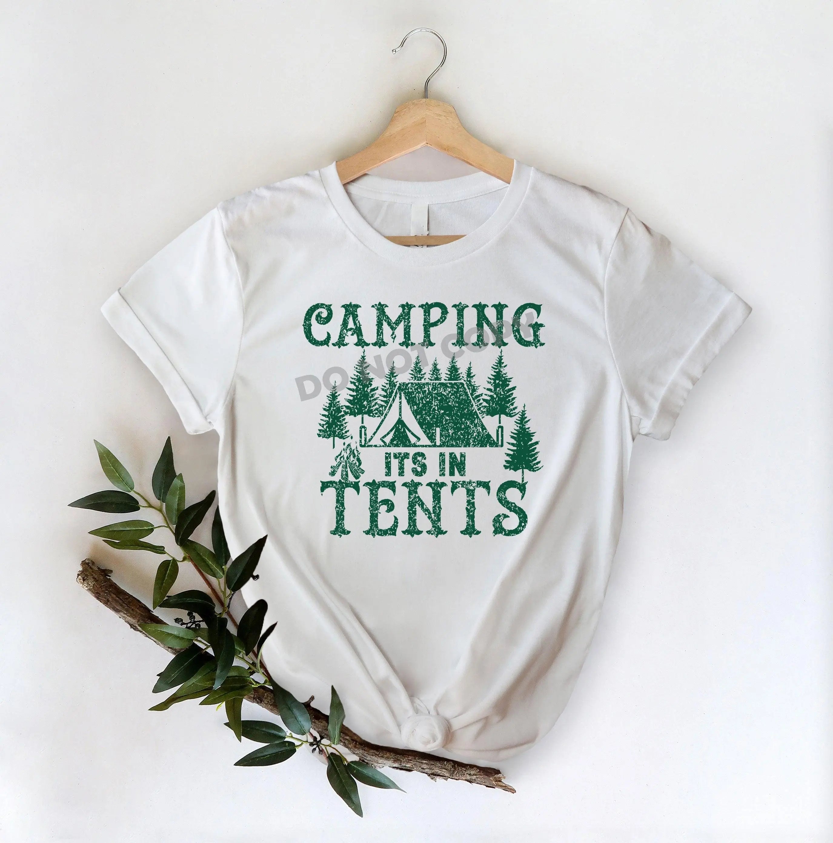 Camping Its In Tents - DTF Transfer - DTF PROMO