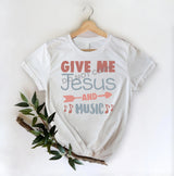Give Me Jesus And Music -DTF Transfer - DTF PROMO