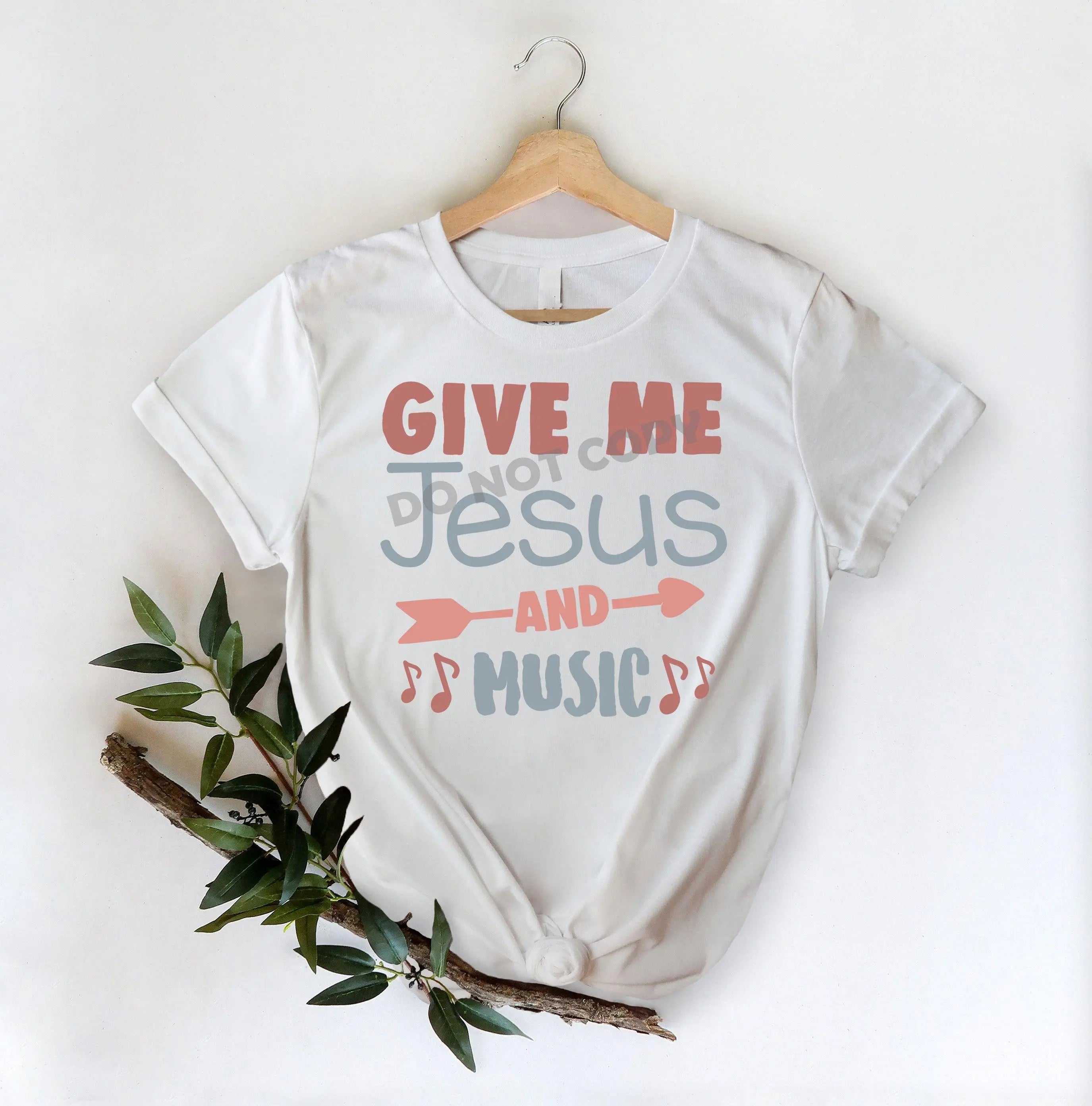 Give Me Jesus And Music -DTF Transfer - DTF PROMO